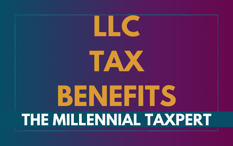 What Are the Tax Benefits of an LLC?