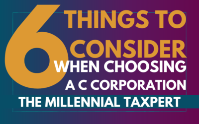 Choosing a C Corporation | 6 Things to Consider